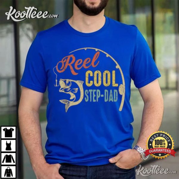 Reel Cool Step Dad Fishing Father’s Day T-Shirt
