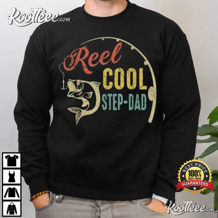 Reel Cool Step Dad Fishing Father's Day T-Shirt