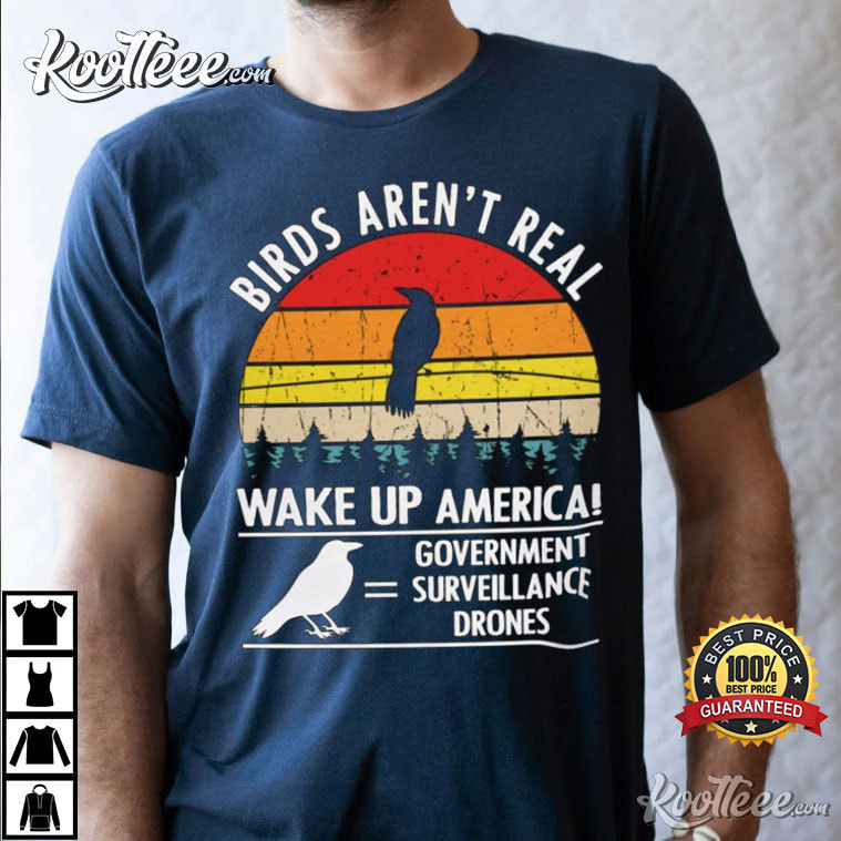 Birds Aren't Real Vintage Government Conspiracy T-Shirt