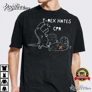 T Rex Hates CPR Dinosaurs Funny T Shirt 2