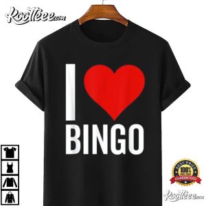 I Love Bingo Heart Funny Game T Shirt 4