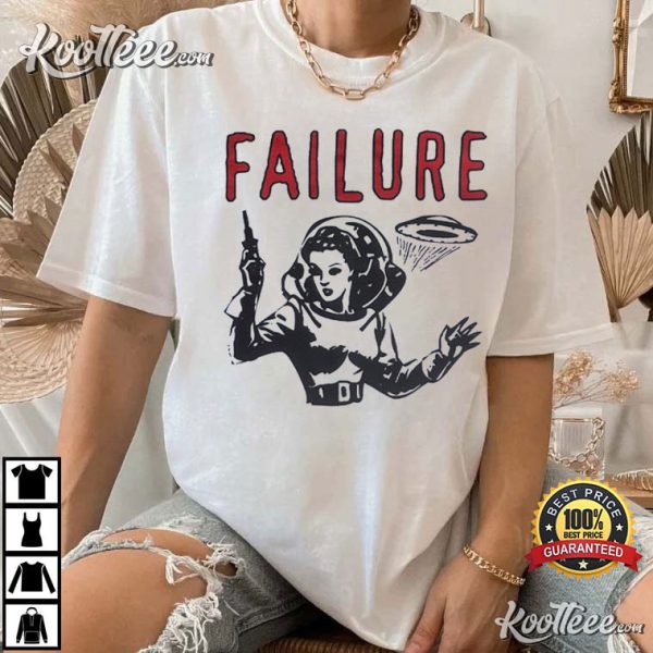 Failure Fantastic Planet Gift T-Shirt
