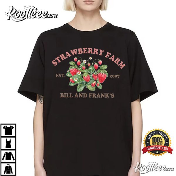 Strawberry Farm LGBTQ Bill And Frank The Last Of Us T-Shirt