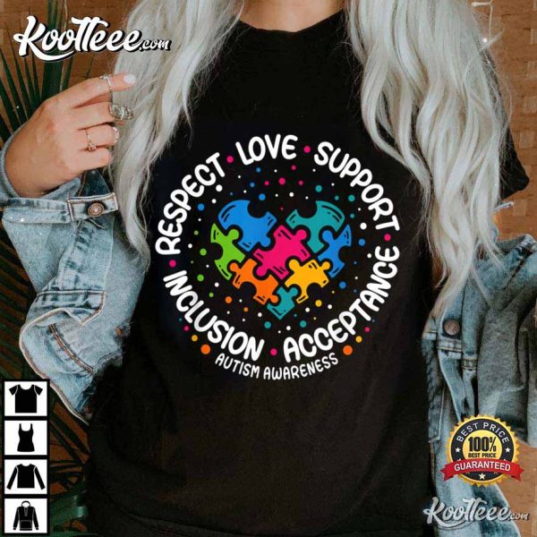 Respect Love Support Autism Awareness T-Shirt