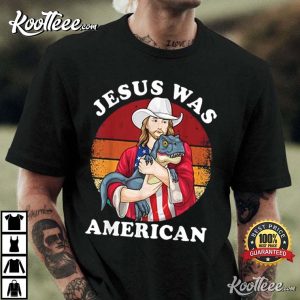 Jesus Was American Dinosaur Jesus T-Rex 4th Of July Vintage T-Shirt
