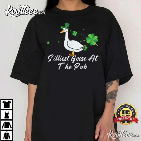 Silliest Goose At The Pub St. Patrick’s Day T-Shirt