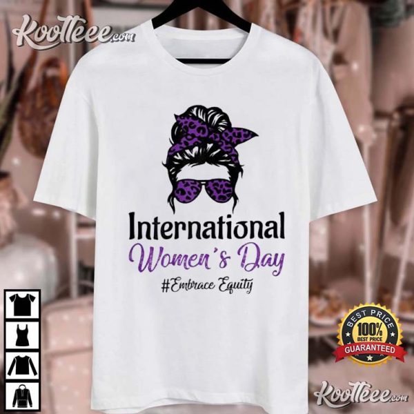 International Women’s Day 2023 8 March 2023 Embrace Equity T-Shirt