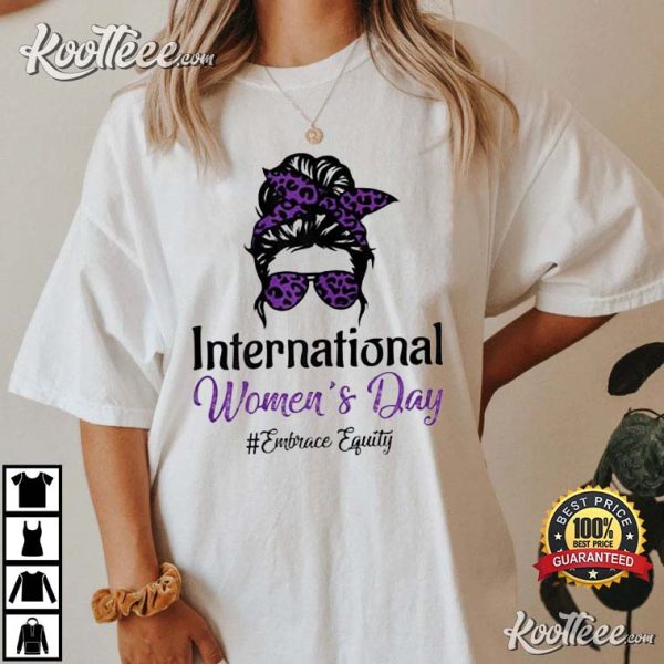 International Women’s Day 2023 8 March 2023 Embrace Equity T-Shirt