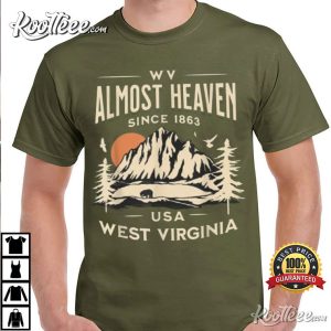 Almost Heaven Nature West Virginia Hike WV Camping T-Shirt
