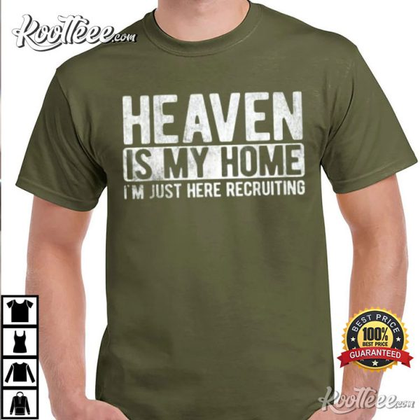 Heaven Is My Home Christian Religious Jesus T-Shirt
