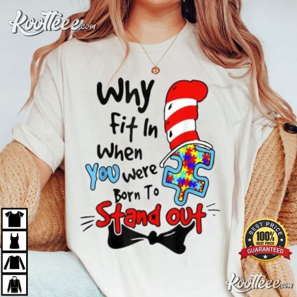 Why Fit In Autism Awareness Doctor Teacher Cat In Hat Book T-Shirt