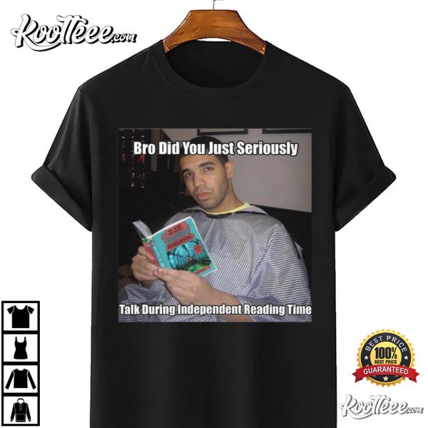 Drake Meme Independent Time T-Shirt