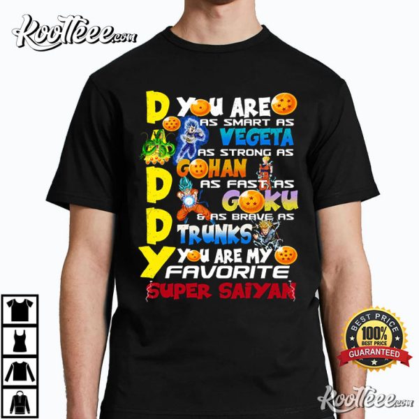 Best Dad For Father’s Day My Favorite Super Saiyan T-Shirt