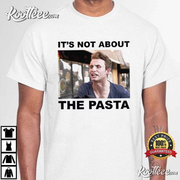 It’s All About The Pasta Vanderpump Rules T-Shirt