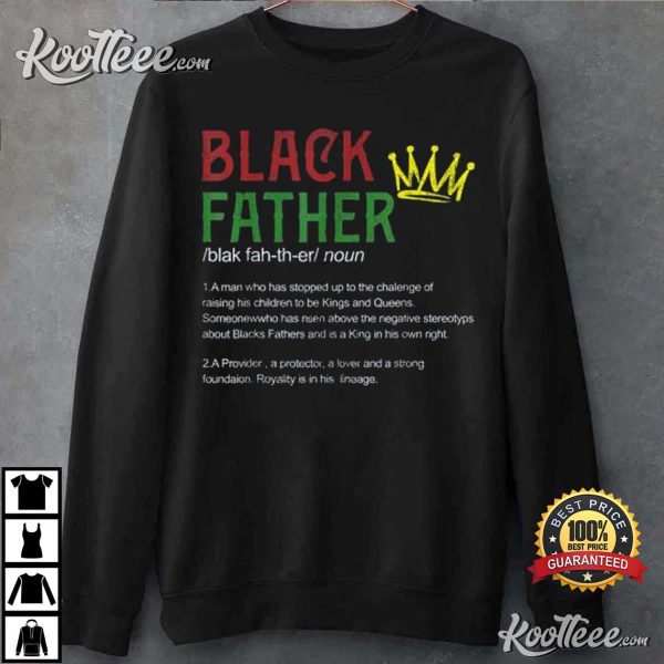 Black Father Definition American African History T-Shirt