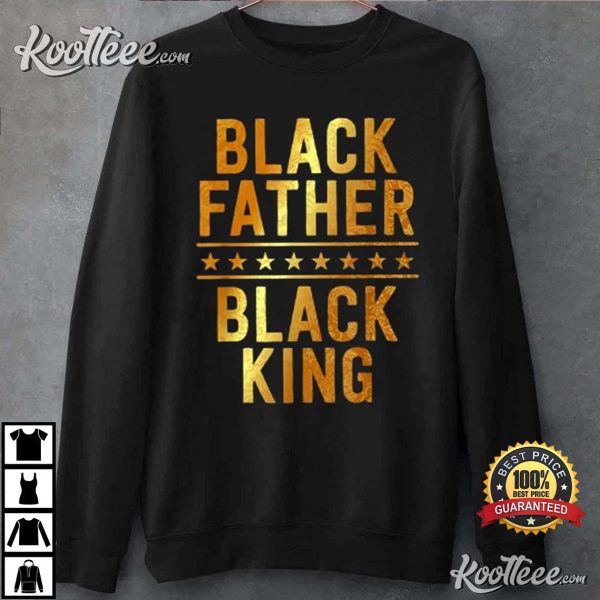 Black Father Black King Father’s Day Dope Dad T-Shirt