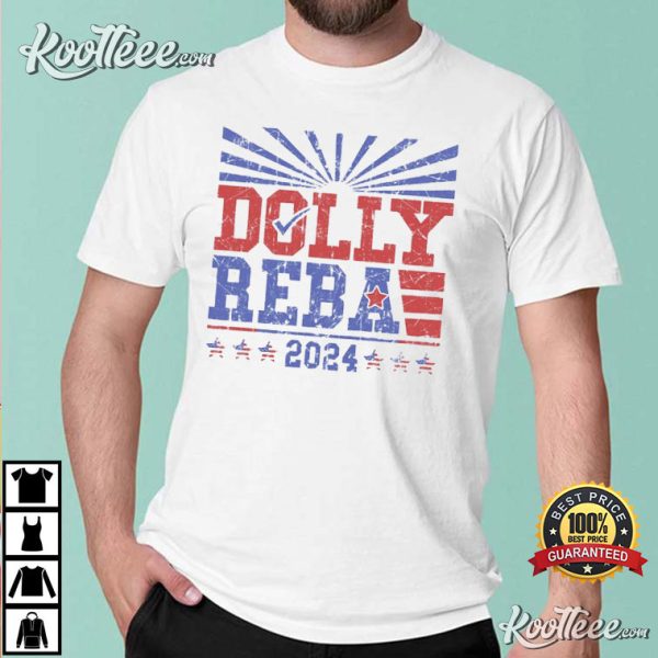 Dolly Reba For President Funny 2024 Election T-Shirt