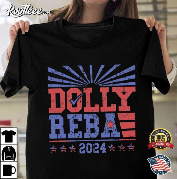 Dolly Reba For President Funny 2024 Election T-Shirt