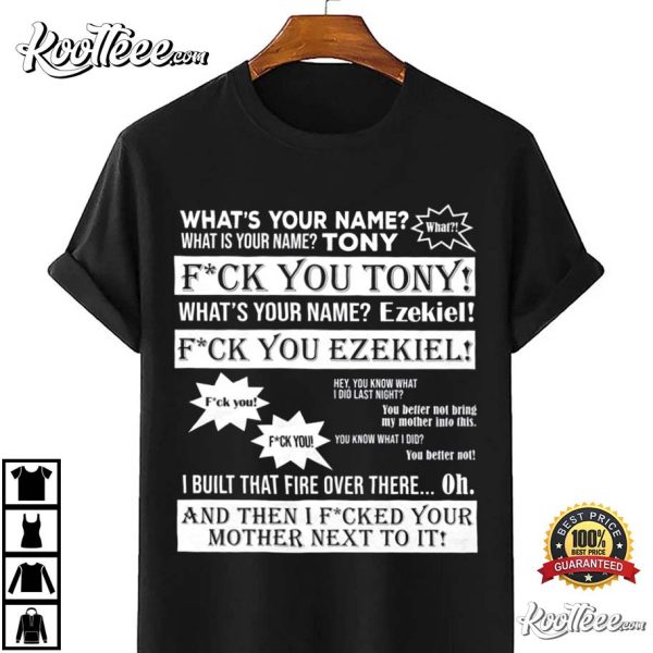 What’s Your Name Fuck You T-Shirt