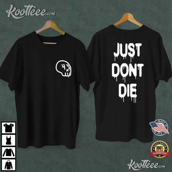 RIP Ken Block 43 Just Don’t Die T-Shirt