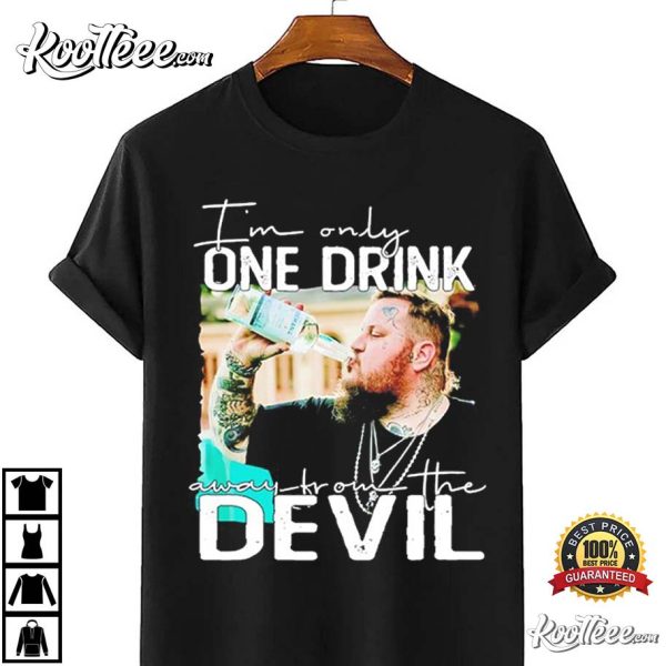 Jelly Roll I’m Only One Drink Away From The Devil T-Shirt