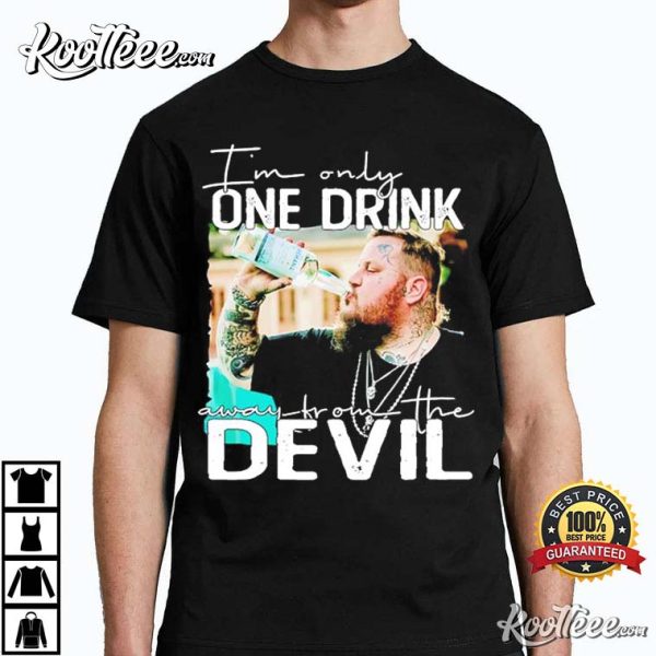 Jelly Roll I’m Only One Drink Away From The Devil T-Shirt