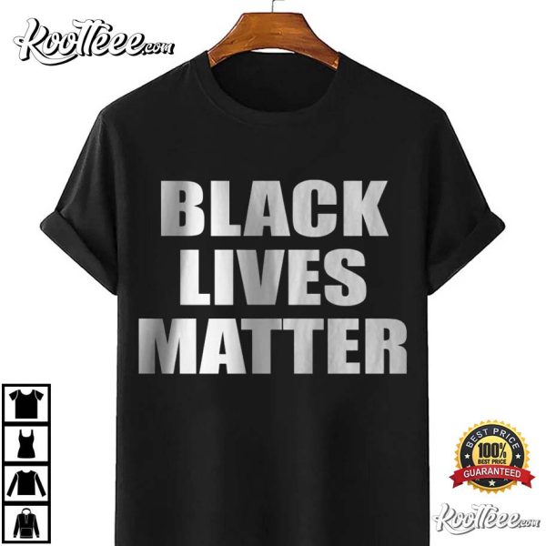 Black Lives Matter Civil Rights Activist Protest T-Shirt