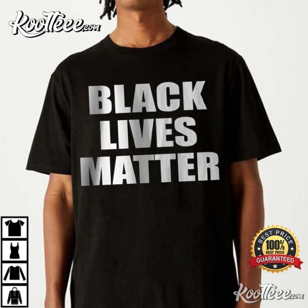 Black Lives Matter Civil Rights Activist Protest T-Shirt