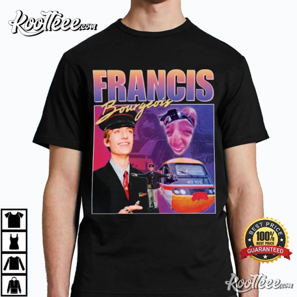 Francis Bourgeois Homage Funny Train Spotting T-Shirt
