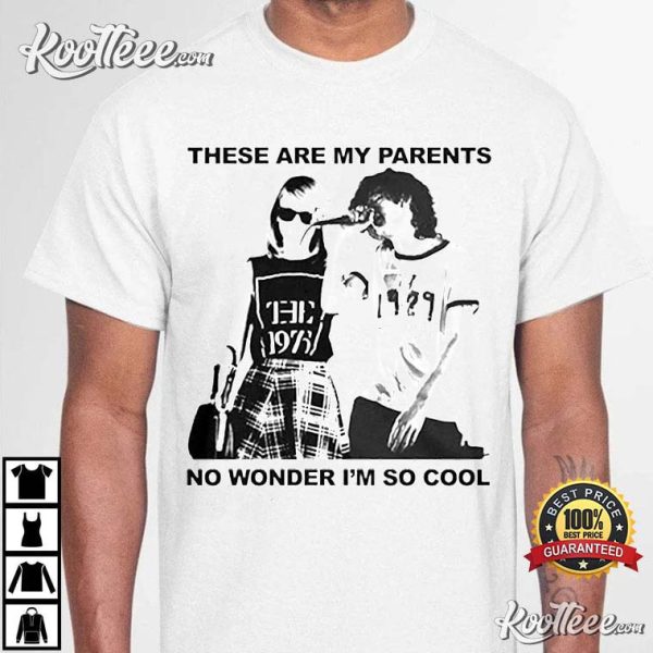 These Are My Parents No Wonder Im So Cool Unisex T-Shirt