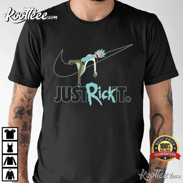 Just Rick It Rick And Morty Funny Just Do It T-Shirt
