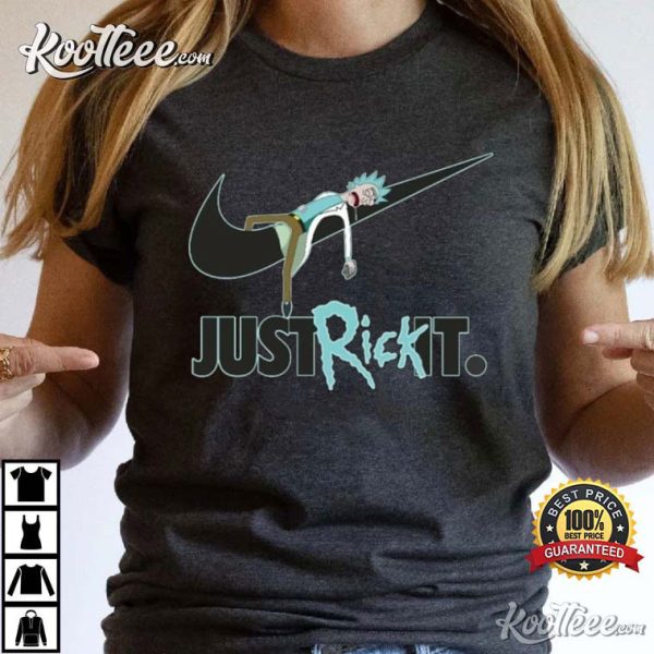 Just Rick It Rick And Morty Funny Just Do It T-Shirt