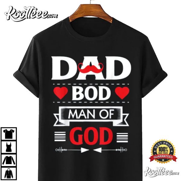 Dad Bob Man Of God T-Shirt, Father’s Day, Gift For Dad