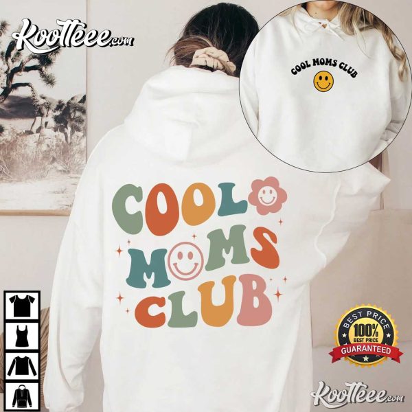 Cool Moms Club Smiley Face Gift For Mom T-Shirt