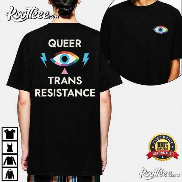 Queer Trans Resistance Trans Pride LGBTQ T-Shirt