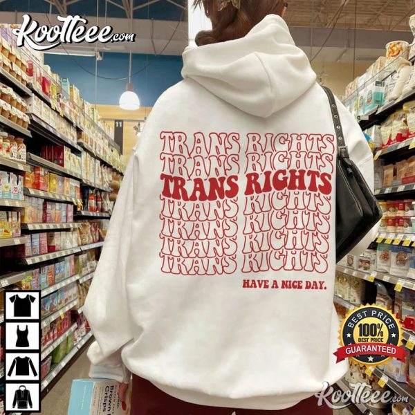 Trans Right LGBTQ Support Gay Pride T-Shirt