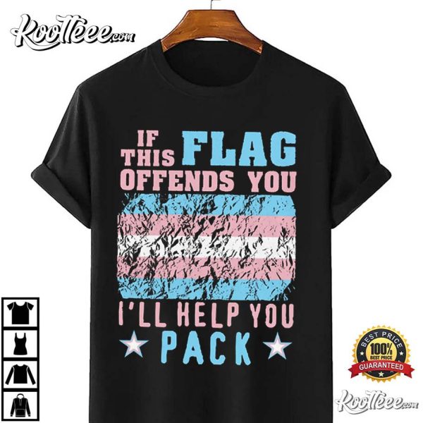 If This Flag Offends You I’ll Help You Pack LGBTQ T-Shirt