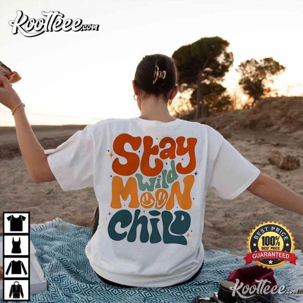 Stay Wild Moon Child Positive T-Shirt