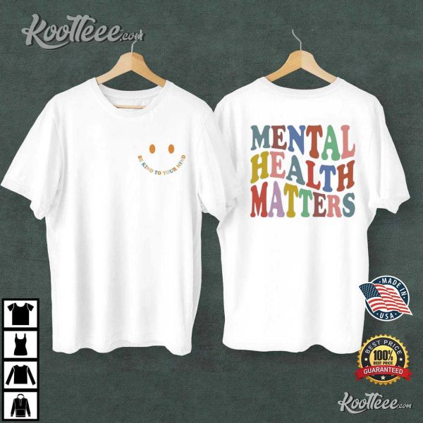 Mental Health Day Matters Therapist T-Shirt
