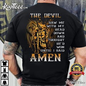 The Devil Saw Me With My Head Down Jesus Christian T-Shirt