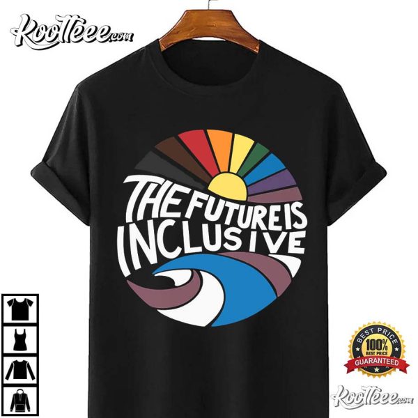 The Future Is Inclusive LGBT Flag T-Shirt
