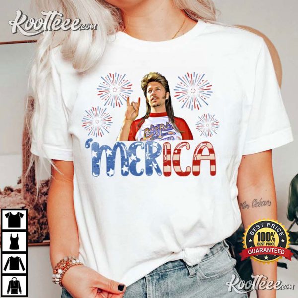 Joe Dirt Independence Day 4th Of July T-Shirt