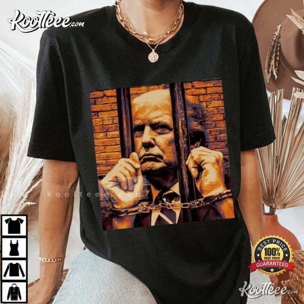 Donald Trump In Prison Jail Indicted President Arrested T-Shirt