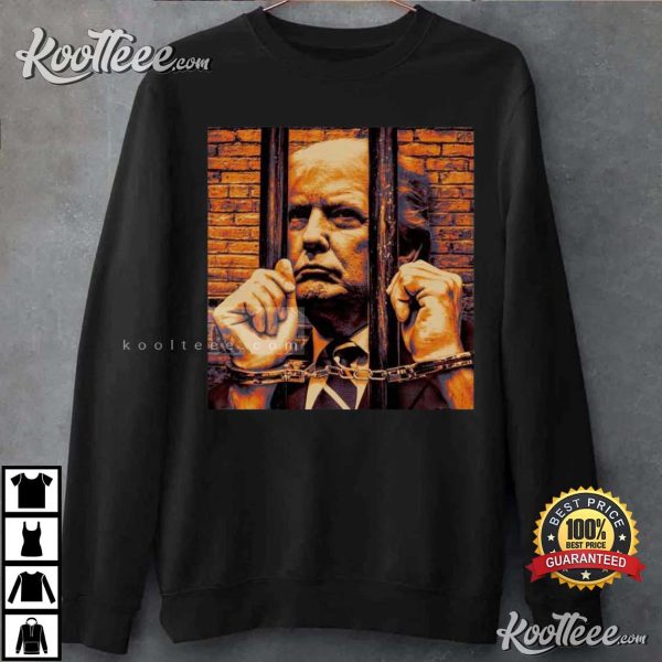 Donald Trump In Prison Jail Indicted President Arrested T-Shirt