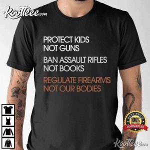 Protect Kids Not Guns Stop Gun Violence Red Flag Laws T-Shirt