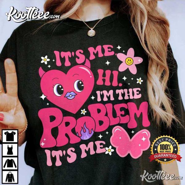 It’s Me Hi I’m the Problem Midnights Swiftie Merch T-Shirt