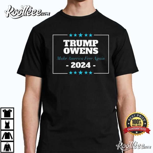 Trump Owens 2024 Make America Free Again T-Shirt
