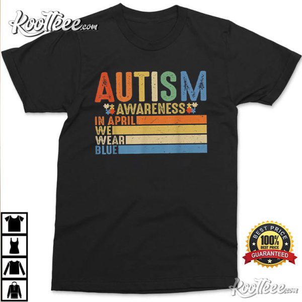 Retro In April We Wear Blue Puzzle Autism Awareness Month T-Shirt