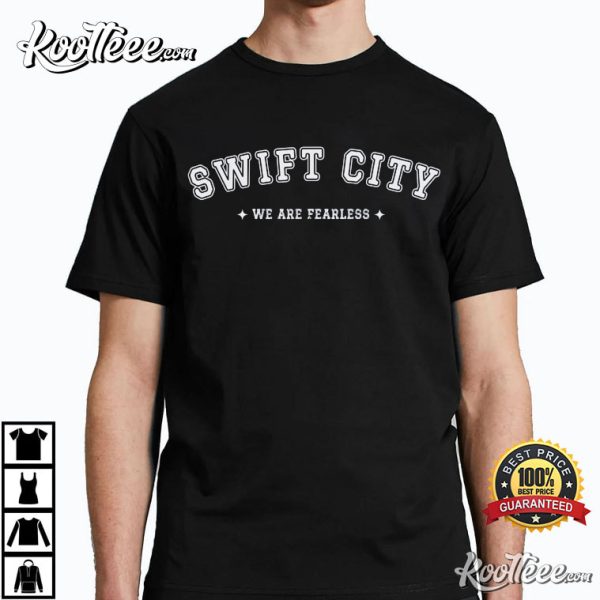 Swiftie City Swifties We Are Fearless Fan Gift T-Shirt
