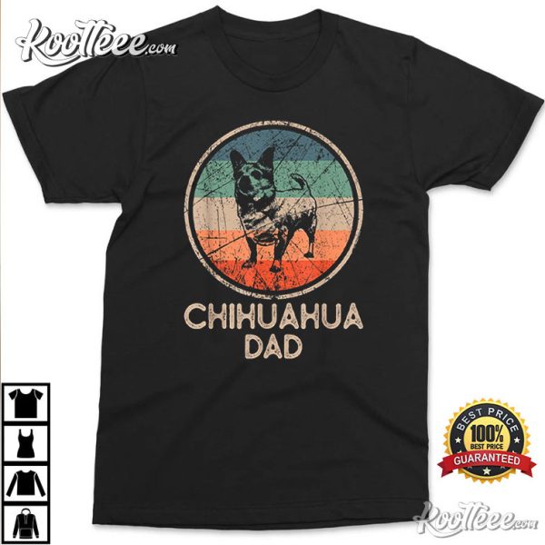 Chihuahua Dog Chihuahua Dad Vintage T-Shirt